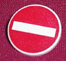 Road Sign 2 x 2 Round with Clip with No Entry / Thoroughfare Rectangle on Red Background Pattern