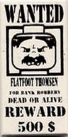 Tile 1 x 2 with Black 'WANTED', 'FLATFOOT THOMSEN', 'FOR BANK ROBBERY', 'DEAD OR ALIVE', 'REWARD', and '500 $' Pattern