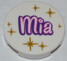 Tile, Round 2 x 2 with 'Mia' and Gold Star Pattern